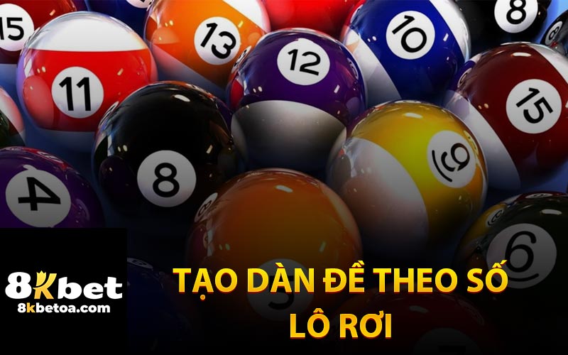 Tạo Dàn Đề Theo Số Lô Rơi